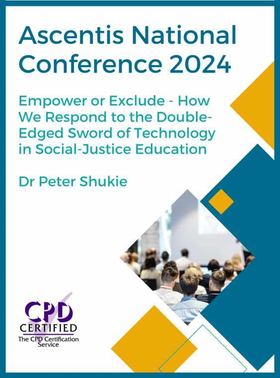 Empower or Exclude - How We Respond to the Double-Edged Sword of Technology in Social-Justice Education by Peter Shukie